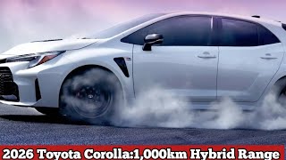 2026 Toyota Corolla: Revolutionizing Hybrid Efficiency with Over 1,000 km Range