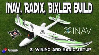 iNav 2.1/Radix/Bixler Build Series: 2. Basic setup and wiring