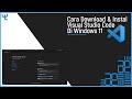 Cara download dan install visual studio code di windows 11