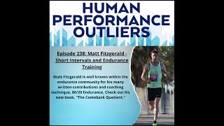Short Intervals and Endurance Training - Episode 238: Matt Fitzgerald