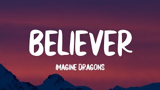 Imagine Dragons - Believer Lyrics