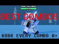 BEST Roblox KOBK combos | New KOBK UPDATE! | ALL A+ | TRUE and BETTER than Charapuff