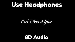 Girl I Need You (8D AUDIO) | Tujh Pe Meri Hai Dawedaariyaan | Arijit Singh | Baaghi
