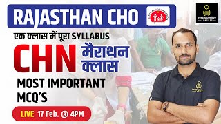 Rajasthan CHO Exam Special CHN Class || CHN Most Important Questions for CHO Exam || By Vikas Sir
