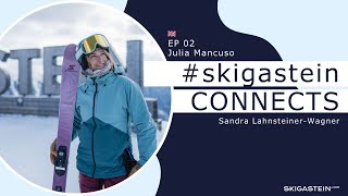 #Skigastein CONNECTS | EP 02 Julia Mancuso EN | SKIGASTEIN