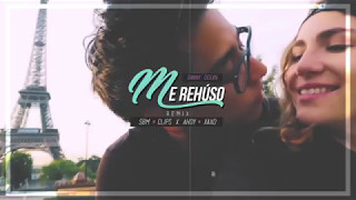 Me Rehúso (SBM x ClipsxAhoy x XAXO Remix) - Danny Ocean.