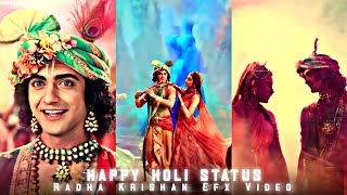 Happy Holi Status || Radha Krishan Efx Status Video | Whats Status | Status Video || @ronav_rox