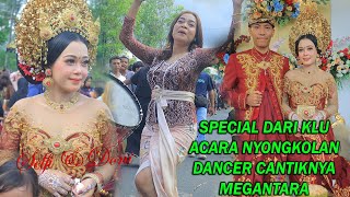 SPECIAL ACARA NYONGKOLAN SELFI  DANCER CANTIKNYA MEGANTARA