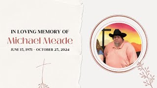 Michael Meade Memorial