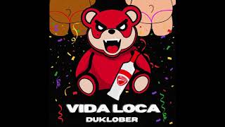 Duklober  - Vida loca