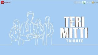 #TeriMitti - #TributeToDoctors ll #Bpraak ll #Akshaykumar