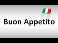 how to pronounce buon appetito bon appetit in italian