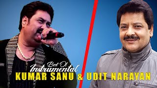 Best Of Udit Narayan & Kumar Sanu Instrumental Songs   |  Soft Melody music 90's