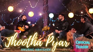 Jhootha Pyar (Official Teaser) | Anurag Abhishek | Deepshikha Raina | Jay Ronn