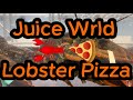 Lobster Pizza - Juice Wrld (Lyrics)