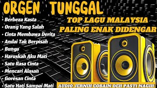 ORGEN TUNGGAL DANGDUT KALEM TOP LAGU MALAYSIA PALING ENAK DIDENGAR, COCOK TEMANI PERJALAN ANDA