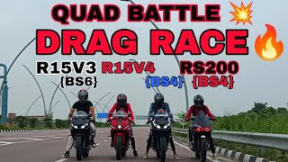 🔥RS200 VS R15V3 BS4 VS R15V3 BS6 VS R15V4🔥||LONG DRAG RACE🥵||I LOSE THE DRAG RACE AT 146 KM H😶