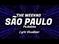 The Weeknd - São Paulo (Lyrics) ft.Anitta | Lyric Visualizer | Vibester Music