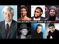 100 Actors Who Passed Away So Far in 2024 ! Part 3