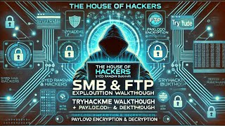 "SMB & FTP Exploitation | TryHackMe Walkthrough | Payload |exploits |Encryption & Decryption"