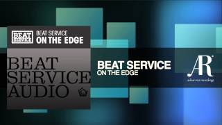 Beat Service - On The Edge