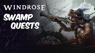 Swamp Quests | Windrose Beeblebum Server Series