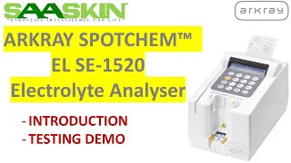 Arkray SPOTCHEM™  EL SE-1520 Electrolyte Analyzer | INTRODUCTION | TESTING DEMO