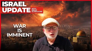 “War with Iran is Imminent” | Israel Update with Brian Schrauger