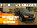 Dodge Grand Caravan - REAR TEMPERATURE BLEND DOOR ACTUATOR REMOVAL / REPLACEMENT