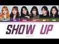 GFRIEND (여자친구) - Show Up (보호색) Lyrics (Color Coded Lyrics Han/Rom/Eng/가사)