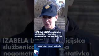 Izabela - policajka i hrvatski ženski Messi