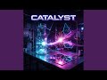 Catalyst