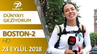 Dünyayı Geziyorum - Boston 2 - 23 Eylül 2018