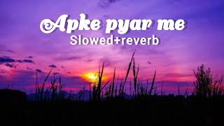 Aapke Pyaar Mein Hum [Slowed + Reverb] - Alka Yagnik | Raaz | Old Melody | slowed and reverb