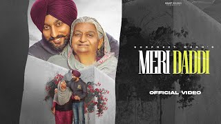 MERI DADDI (Official Video)Gurpreet Mann|MixbyDolce|New Punjabi Songs 2023|Latest Punjabi Songs 2023