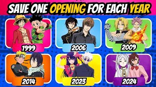 SAVE ONE ANIME OPENING FOR EACH YEAR 🔥🔥 | 1995-2024 | #animeopeningquiz