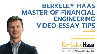 Tips for Acing Berkeley Haas Master of Financial Engineering's Video Essay