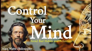 Alan Watts - Control Your Mind, Let Go of Attachment, & Enlightenment - Best Speech #philosophy