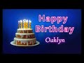 Happy Birthday Song Created for Someone Special Known by the Name Oaklyn