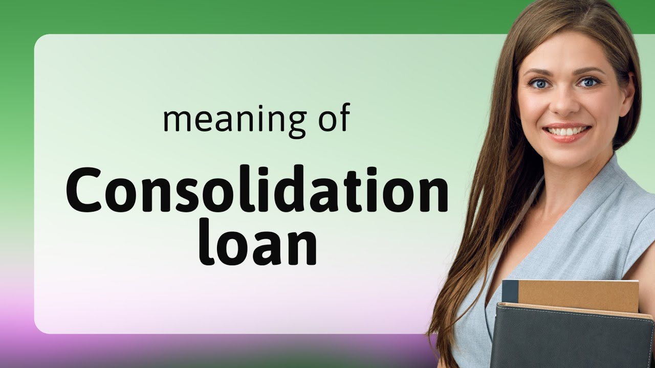 Understanding Consolidation Loans: Simplify Your Debts! - YouTube