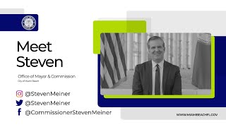 Meet Miami Beach Commissioner  Steven Meiner