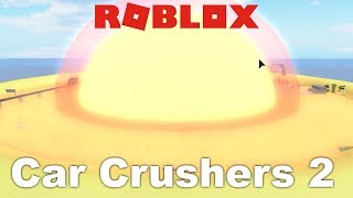 Roblox Car Crushers 2 Energy Core Melt Down Explosion - roblox energy core car crushers 2 beta how to get tons of money
