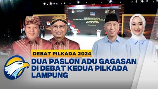 Dua Paslon Adu Gagasan di Debat Kedua Pilkada Lampung