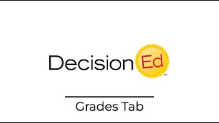 Grades Tab - DecisionEd Admin