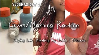 Vlogmas day 3! (Grwm /Morning Routine)