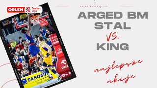 Arged BM Stal 🆚 King - najlepsze akcje #ORLENBasketLiga #plkpl