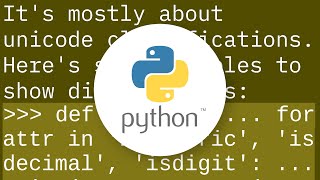 What's the difference between str.isdigit, isnumeric and isdecimal in python?