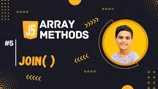 🚀 #5: Join() Array Method In JavaScript 🔥🔥