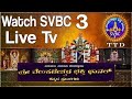 || SVBC3 KANNADA Live Streaming || SVBC TTD