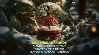 Louie Vega \u0026 Friends - Santa’s Little Helper (Feat. Rahsaan Patterson)